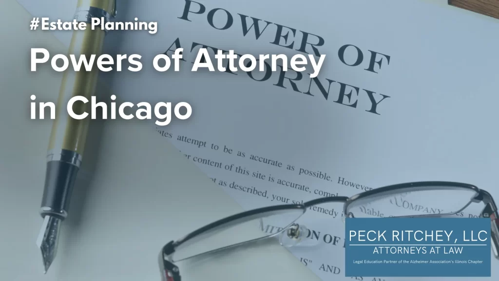 Powers of Attorney in Chicago